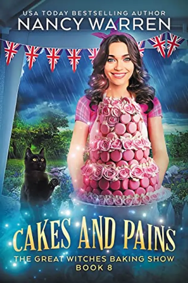 Cakes and Pains (The Great Witches Baking Show, #8) by Nancy Warren cover