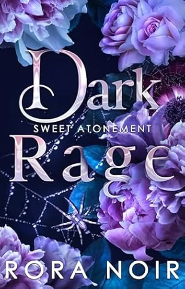 Dark Rage (Sweet Atonement Book 3) by Rora Noir cover