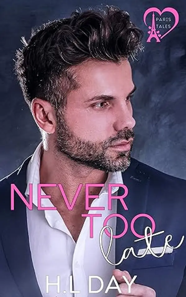 Never Too Late by H.L. Day cover