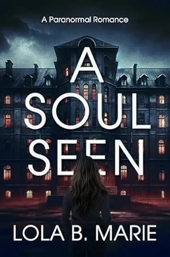 A Soul Seen by Lola B. Marie cover