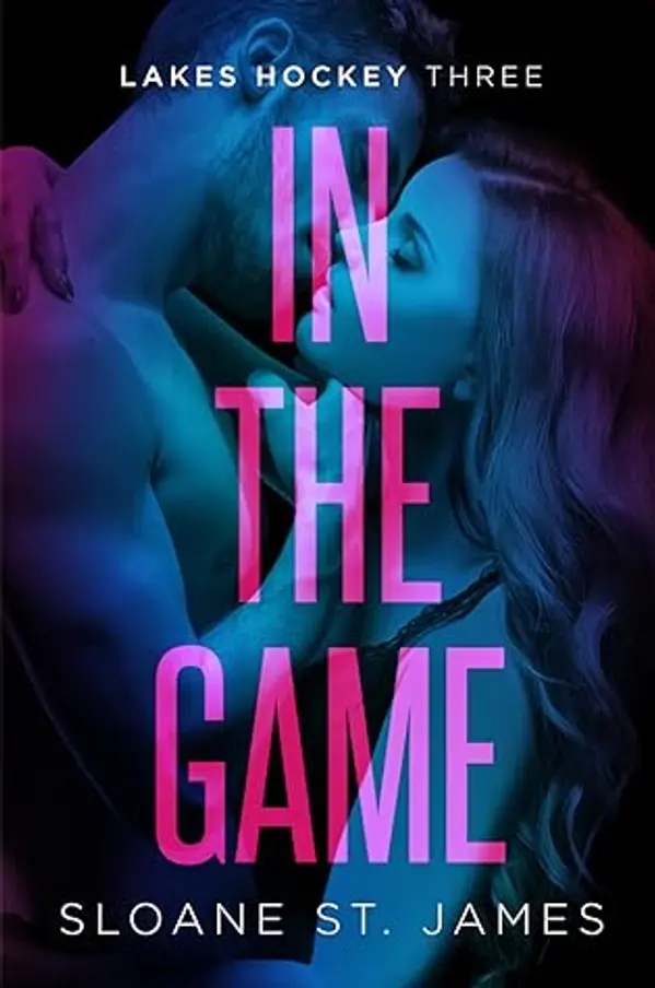 In The Game (Lakes Hockey, #3) by Sloane St. James cover