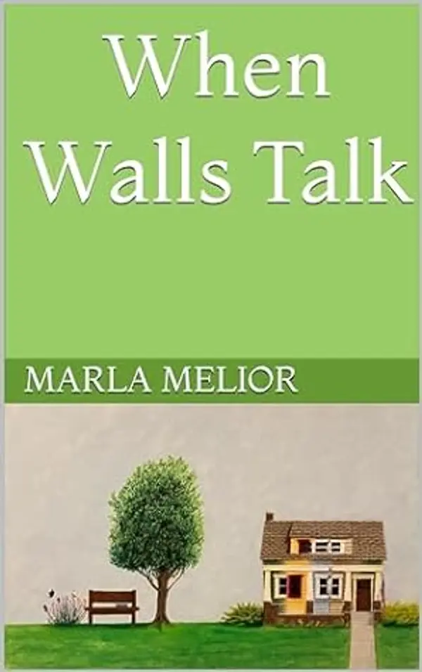When Walls Talk by Marla Melior cover