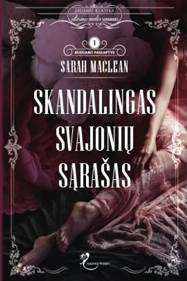 Skandalingas svajonių sąrašas (Buduaro paslaptys, #1) by Sarah MacLean cover