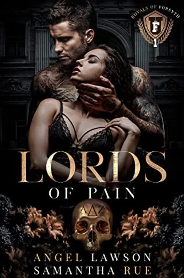 Lords of Pain (The Royals of Forsyth University, #1) by Angel Lawson cover