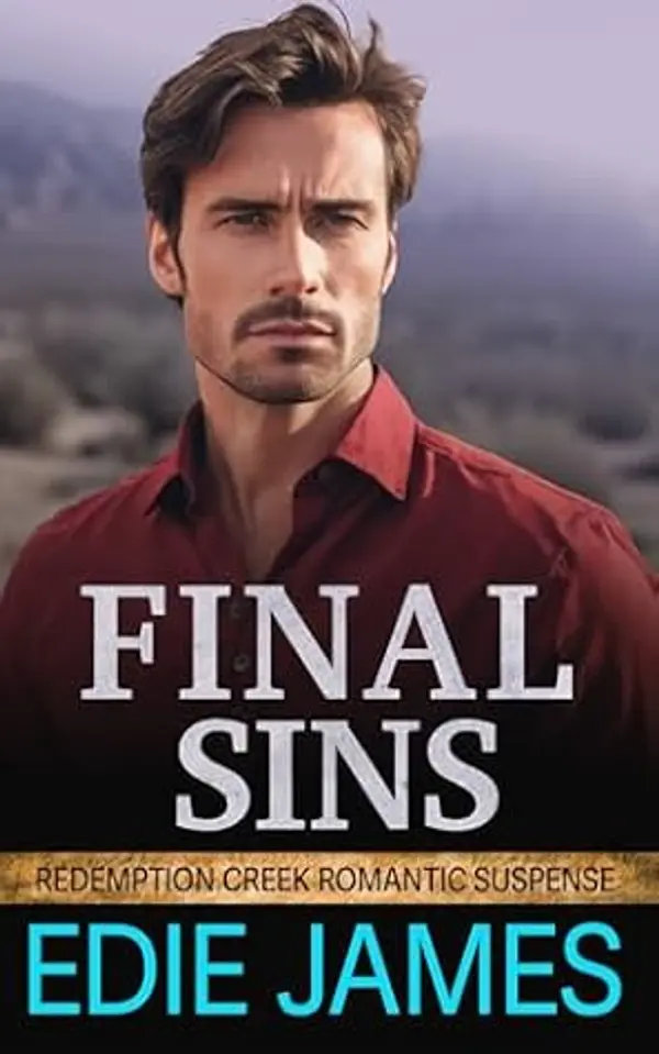 Final Sins (Redemption Creek Romantic Suspense Book 7) by Edie James cover