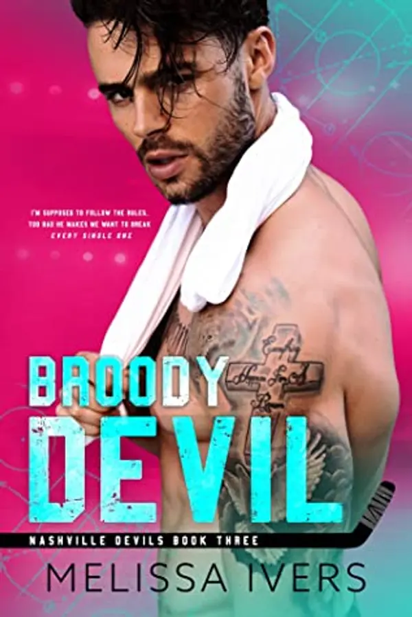 Broody Devil (Nashville Devils, #3) by Melissa Ivers cover