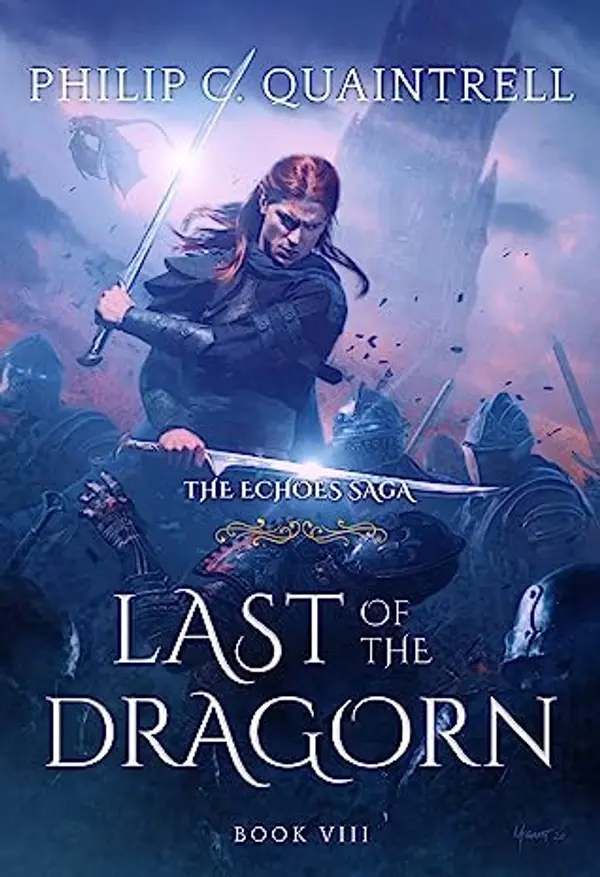 Last of the Dragorn (The Echoes Saga, #8) by Philip C. Quaintrell cover