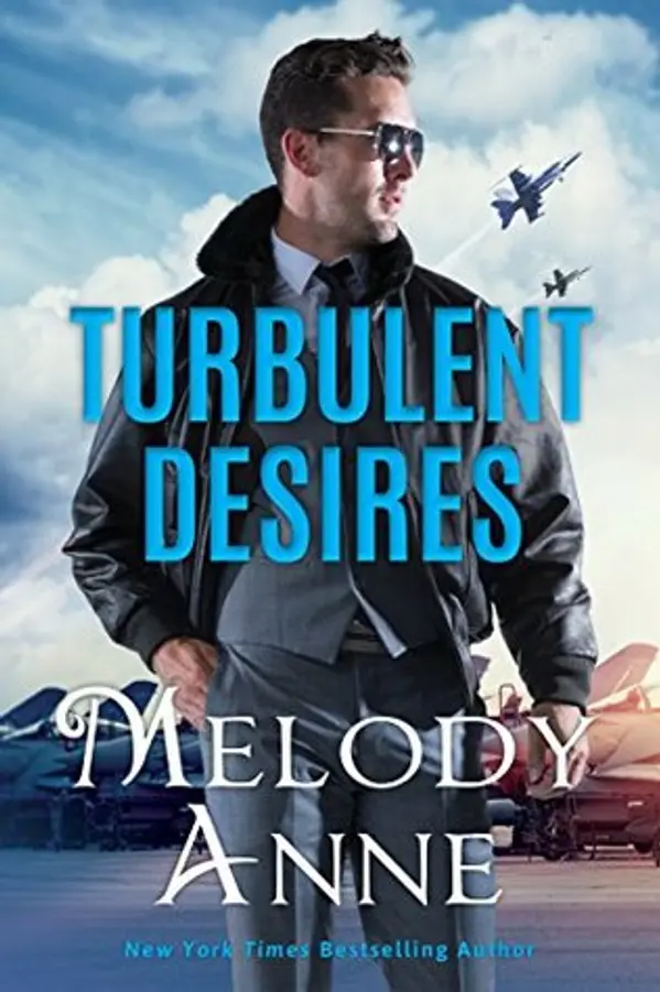 Turbulent Desires (Billionaire Aviators, #2) by Melody Anne cover