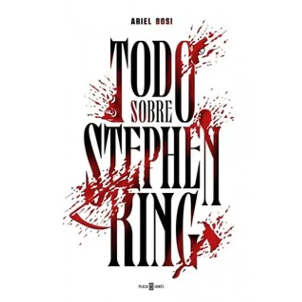 Todo sobre Stephen King by Ariel Bosi cover