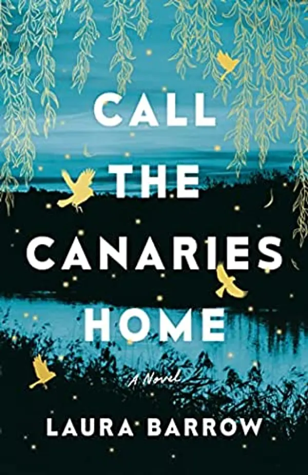 Call the Canaries Home by Laura Barrow cover