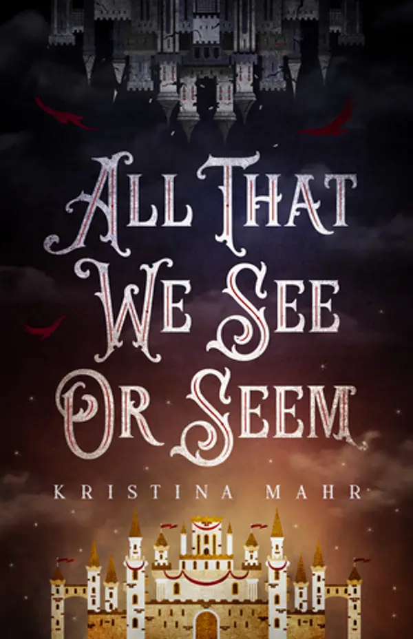 All That We See or Seem by Kristina Mahr cover