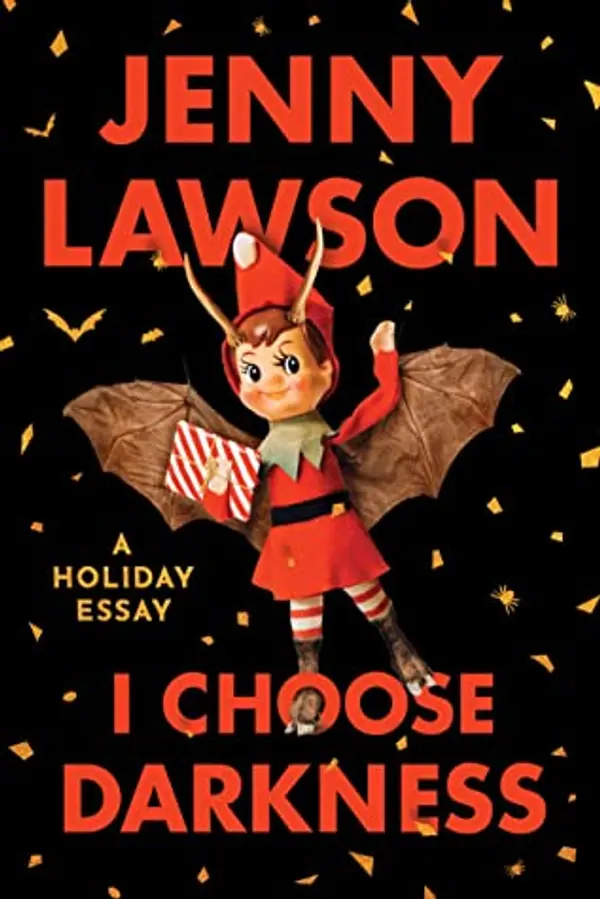 I Choose Darkness by Jenny Lawson cover