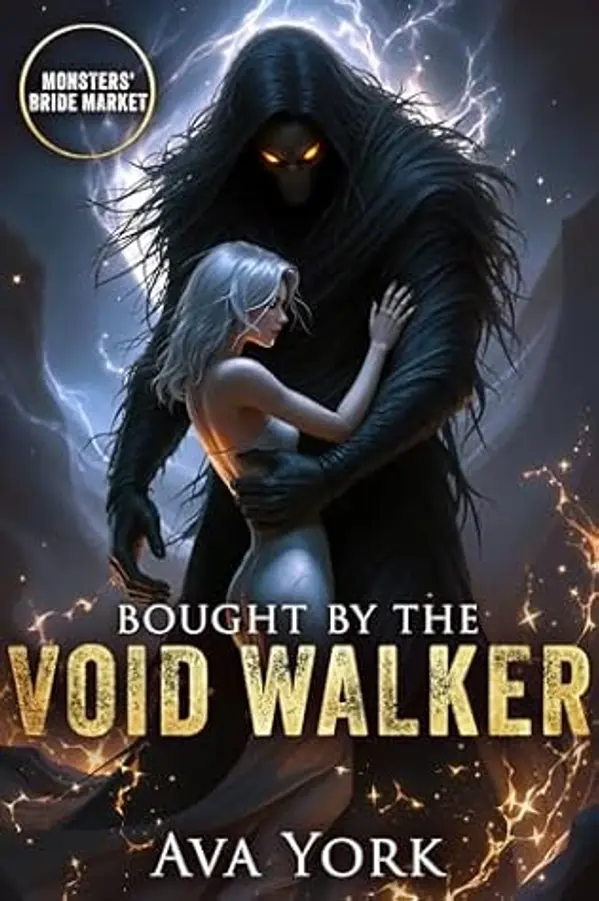 Bought by the Void Walker (Monsters' Bride Market) by Ava York cover