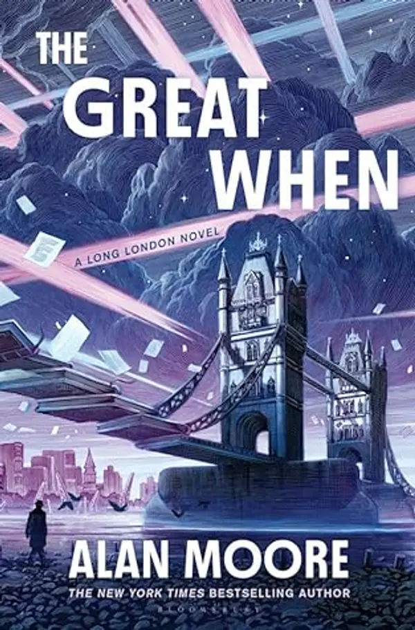 The Great When (The Long London Quintet, #1) by Alan Moore cover