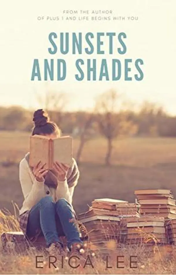 Sunsets and Shades (Sunsets and Shades, #1) by Erica Lee cover