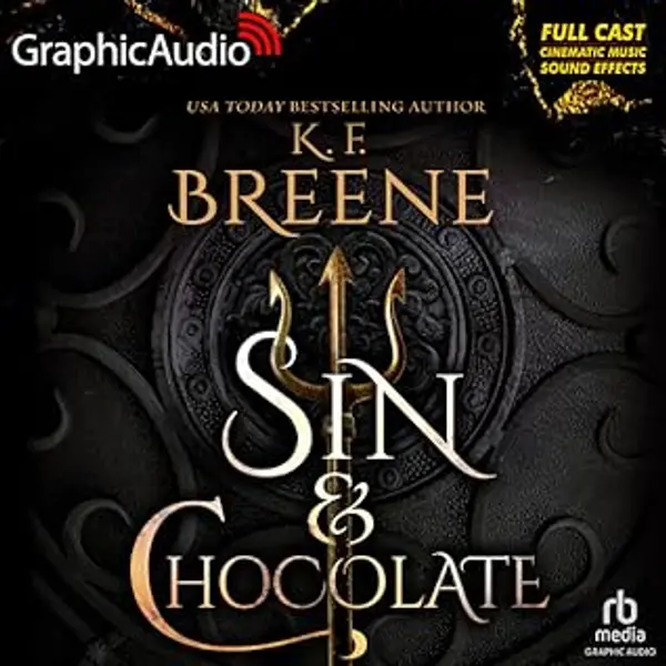 Sin and Chocolate [Dramatized Adaptation] (Demigods of San Francisco, #1) by K.F. Breene cover