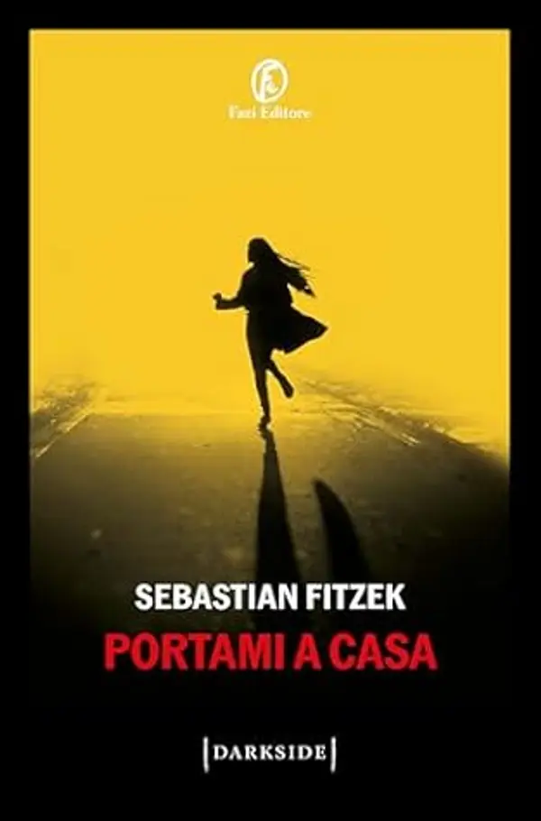 Portami a casa (Italian Edition) by Sebastian Fitzek cover