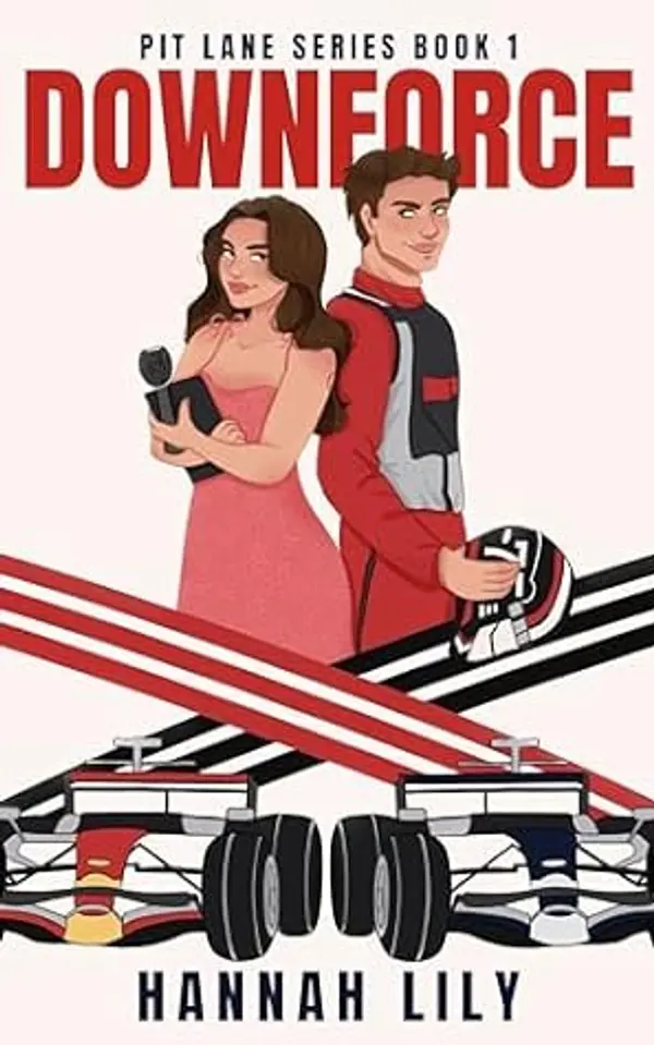 Downforce (Pit Lane Series Book 1) by Hannah Lily cover