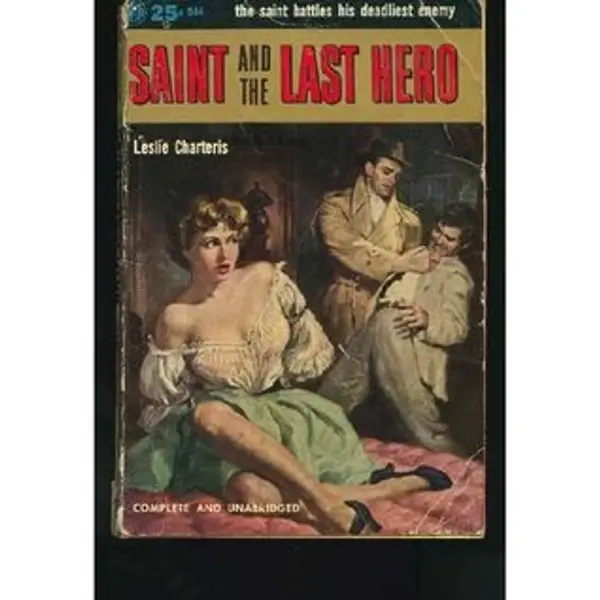 The Saint and the Last Hero by Leslie Charteris cover