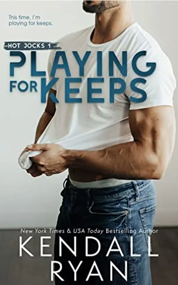 Playing for Keeps (Hot Jocks, #1) by Kendall Ryan cover