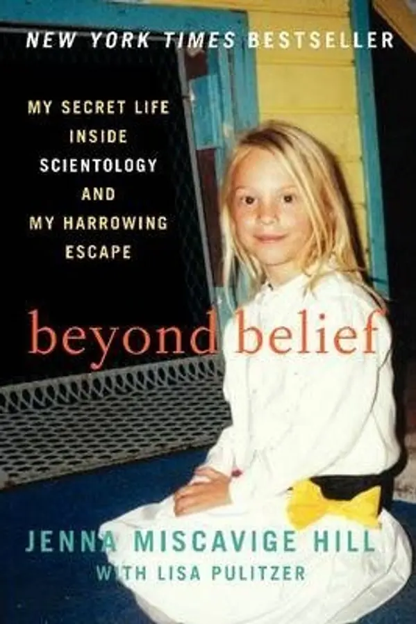 By Jenna Miscavige Hill Beyond Belief: My Secret Life Inside Scientology and My Harrowing Escape [Paperback] by Jenna Miscavige Hill cover