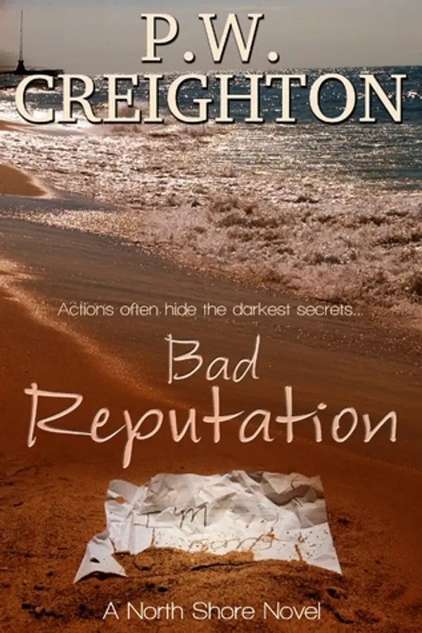 Bad Reputation (North Shore 1) by P.W. Creighton cover