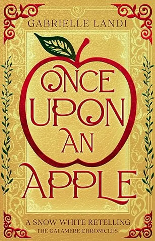 Once Upon An Apple (The Galamere Chronicles, #1) by Gabrielle Landi cover