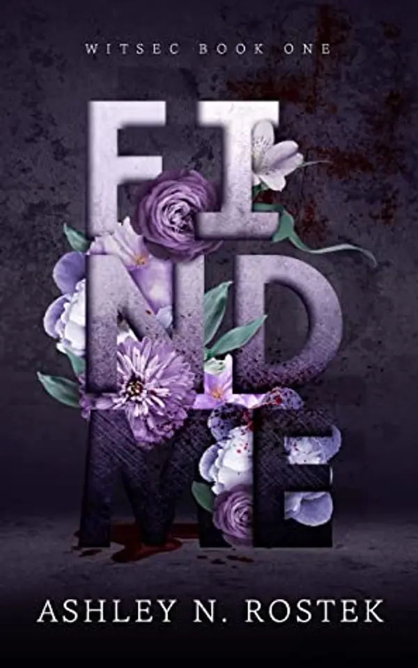Find Me (WITSEC, #1) by Ashley N. Rostek cover