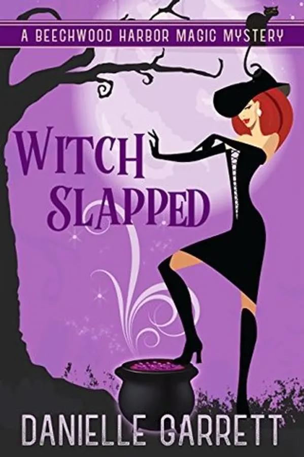 Witch Slapped (Beechwood Harbor Magic Mystery, #3) by Danielle Garrett cover