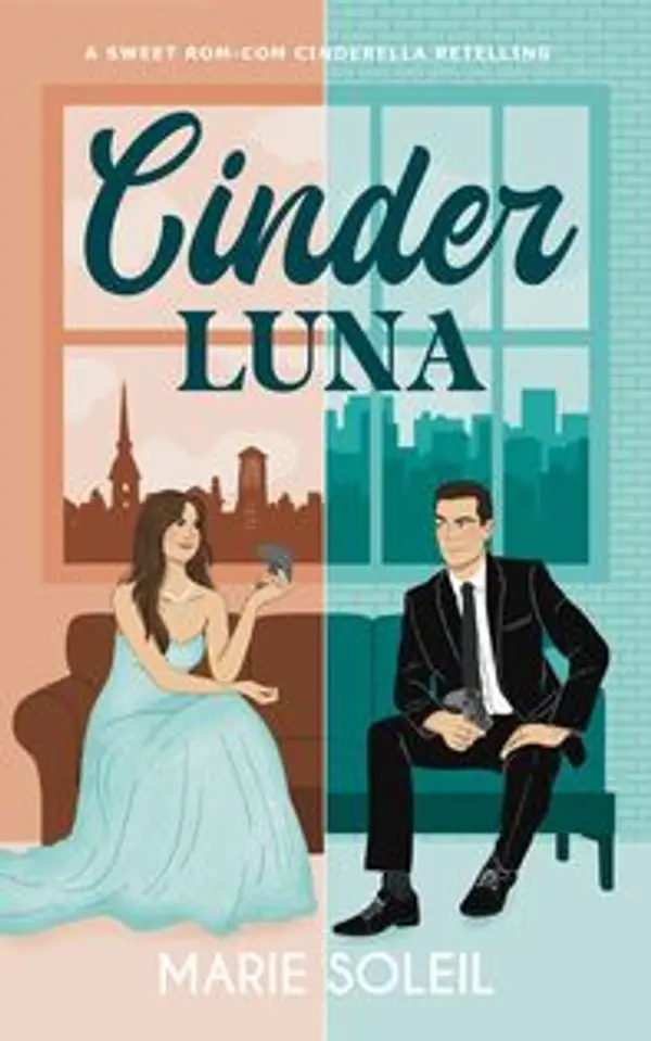 Cinder Luna (Once Upon a RomCom #1) by Marie  Soleil cover