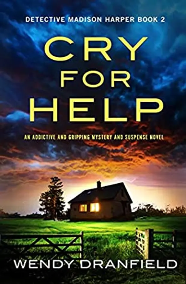 Cry for Help (Detective Madison Harper #2) by Wendy Dranfield cover