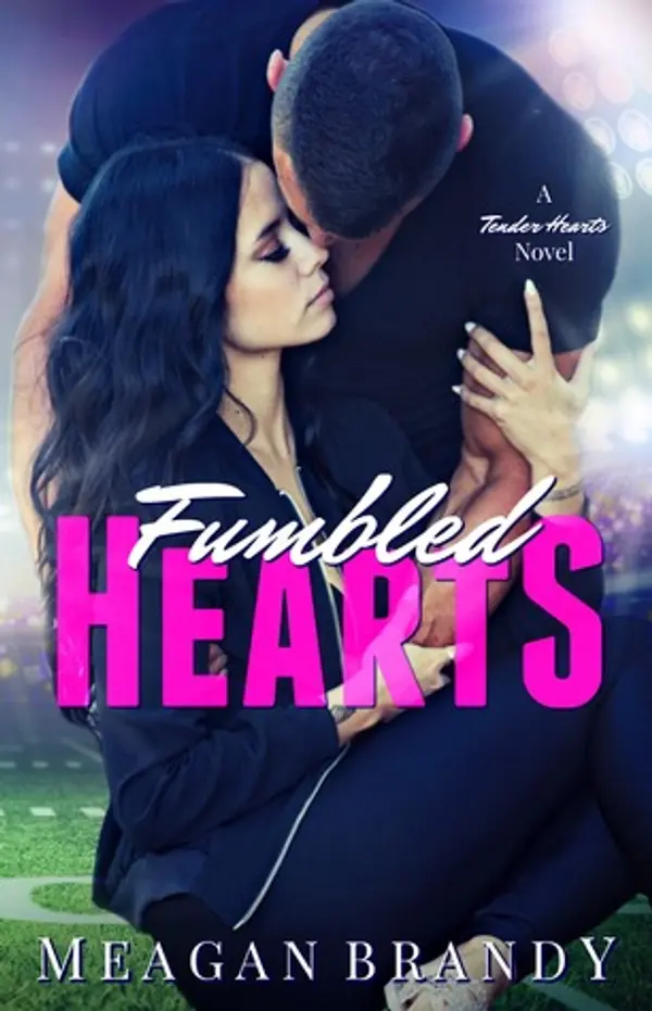 Fumbled Hearts (Fumbled Futures #1) by Meagan Brandy cover
