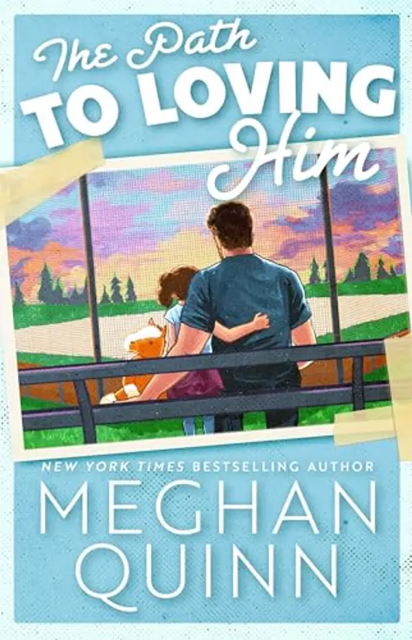 The Path to Loving Him by Meghan Quinn cover