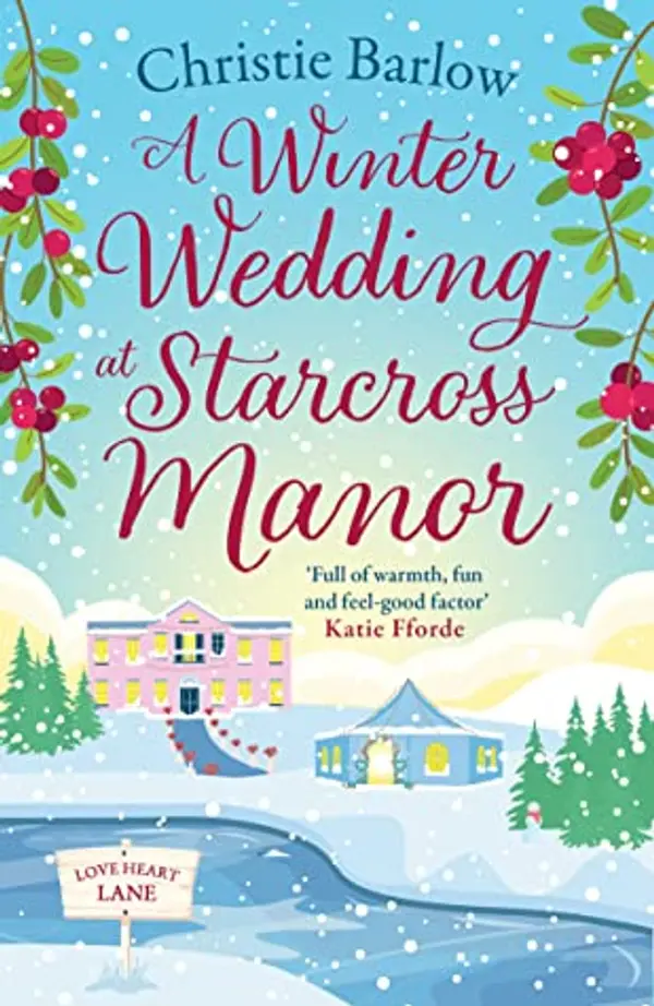 A Winter Wedding at Starcross Manor (Love Heart Lane #12) by Christie Barlow cover