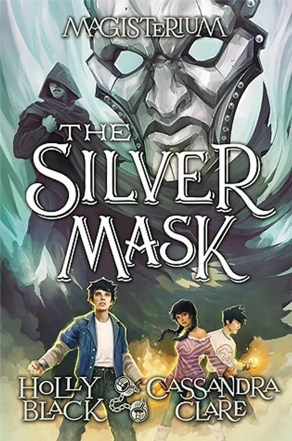 The Silver Mask (Magisterium, #4) by Holly Black cover