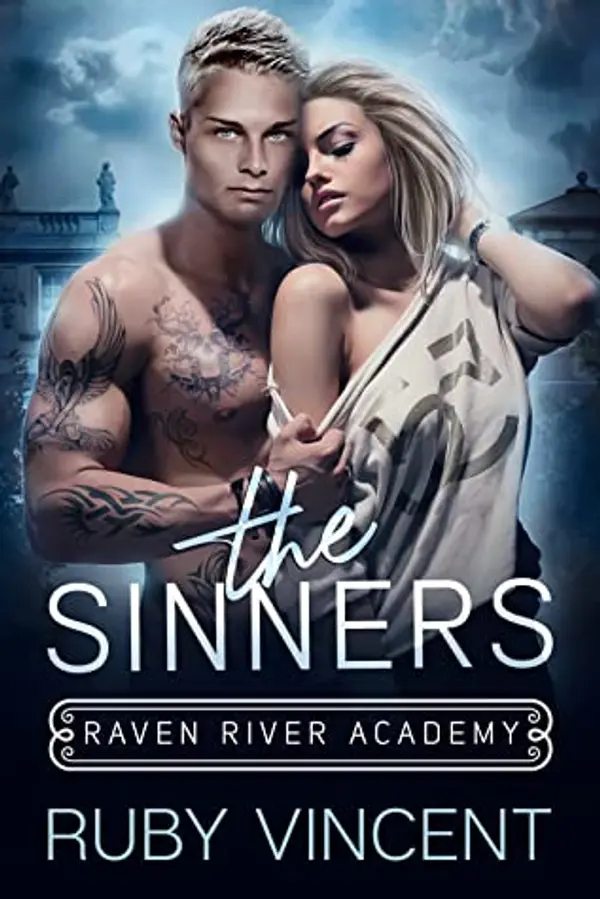The Sinners (Raven River Academy, #2) by Ruby Vincent cover