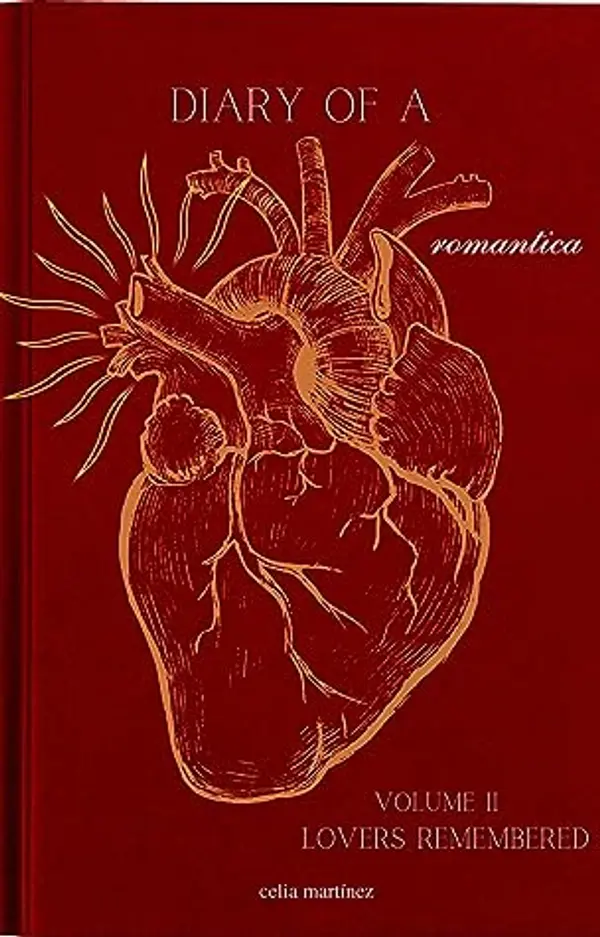 diary of a romantica, vol. II: lovers remembered by Celia Martinez cover