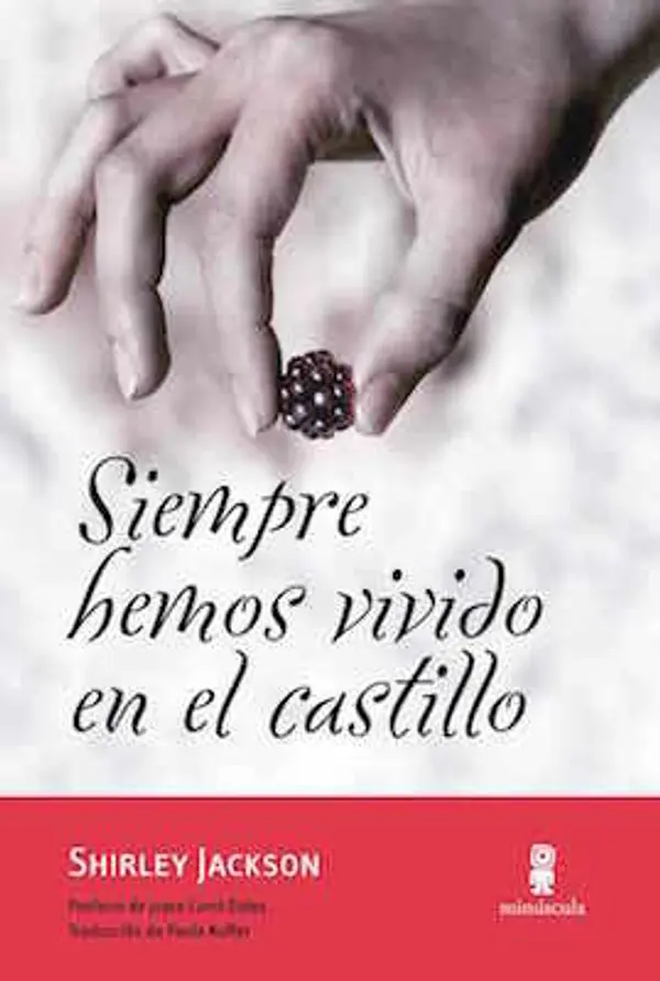 Siempre hemos vivido en el castillo by Shirley Jackson cover