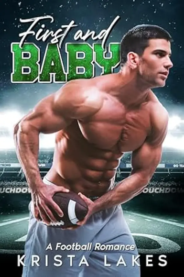 First and Baby: A Football Romantic Comedy by Krista Lakes cover