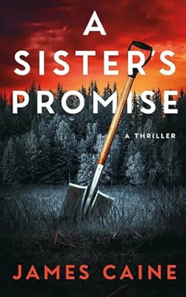 A Sister's Promise: A Thriller by James Caine cover