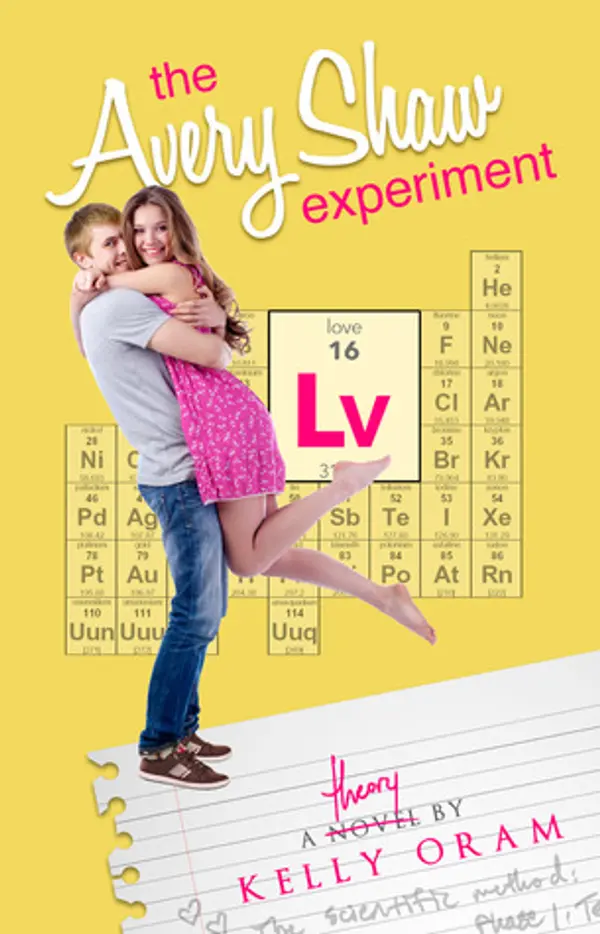 The Avery Shaw Experiment (Science Squad, #1) by Kelly Oram cover