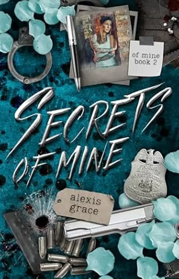Secrets of Mine (Of Mine #2) by Alexis   Grace cover