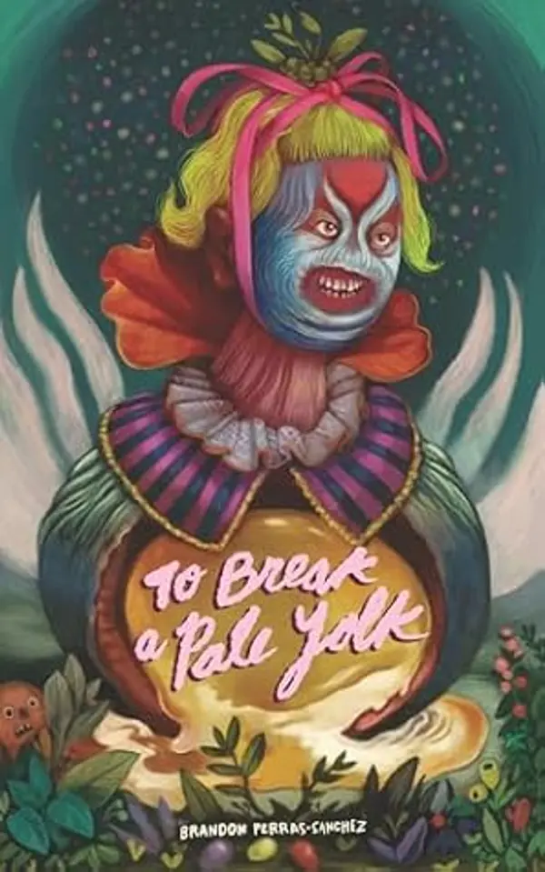 To Break a Pale Yolk by Brandon Perras-Sanchez cover