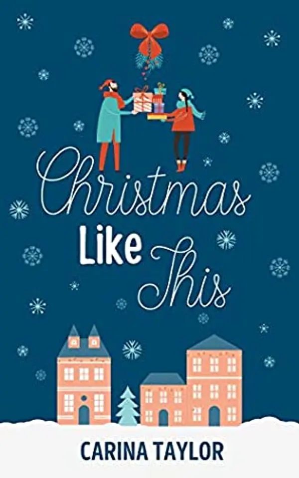 Christmas Like This (A Love Like This, #2) by Carina Taylor cover