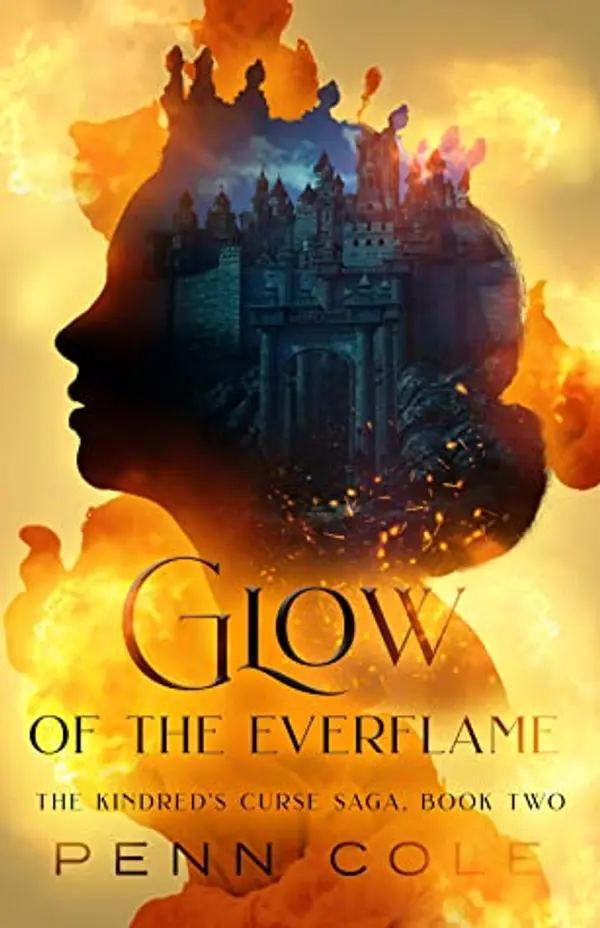 Glow of the Everflame (Kindred's Curse #2) by Penn Cole cover