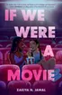If We Were a Movie by Zakiya N. Jamal book club - Fable