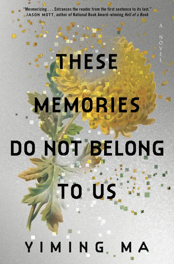 These Memories Do Not Belong to Us by Yiming Ma cover