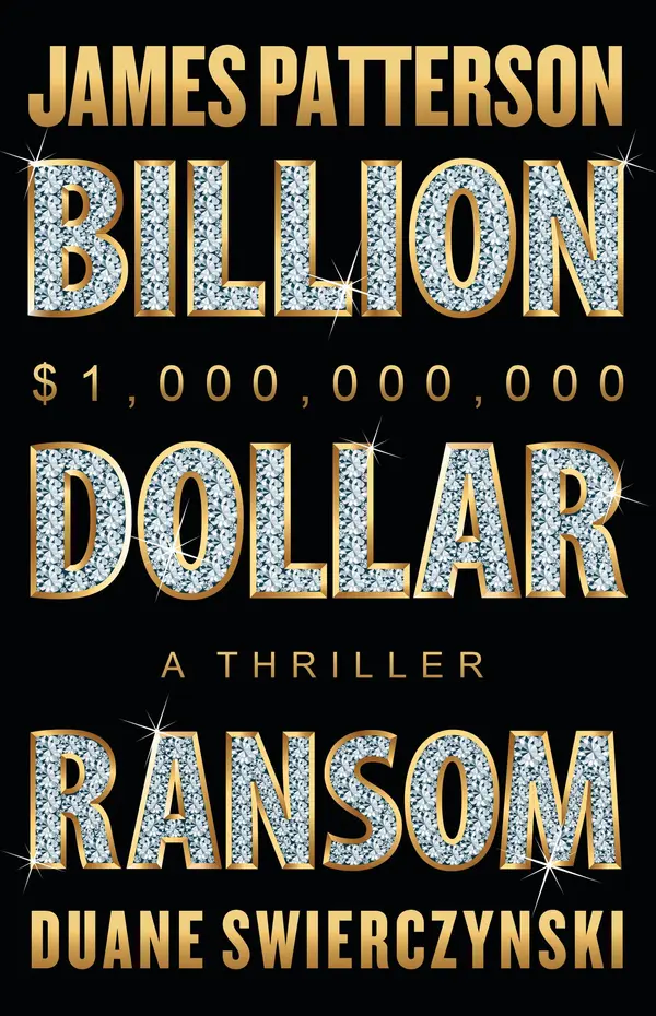 Billion-Dollar Ransom by James Patterson, Duane Swierczynski cover