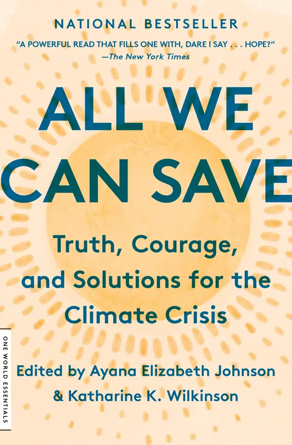 All We Can Save by Katharine K. Wilkinson, Ayana Elizabeth Johnson cover