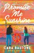 Promise Me Sunshine by Cara Bastone book club - Fable